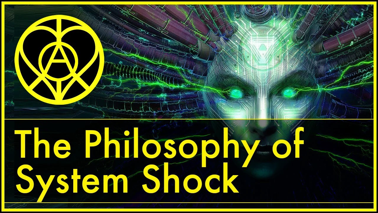 The Philosophy of System Shock